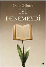 İyi Denemeydi