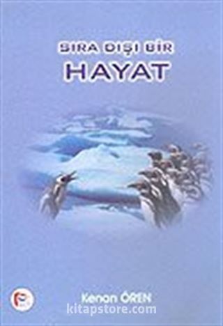 Sıradışı Bir Hayat