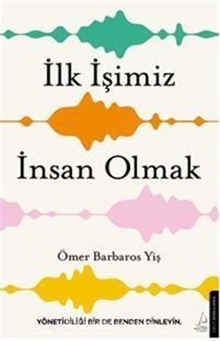 İlk İşimiz İnsan Olmak