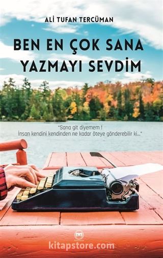 Ben En Çok Sana Yazmayı Sevdim