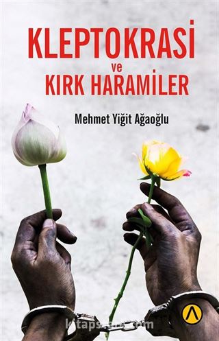 Kleptokrasi ve Kırk Haramiler