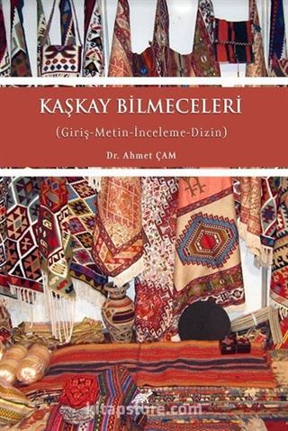 Kaşkay Bilmeceleri (Giriş-Metin-İnceleme-Dizin)