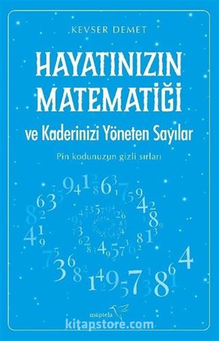 Hayatınızın Matematiği ve Kaderinizi Yöneten Sayılar