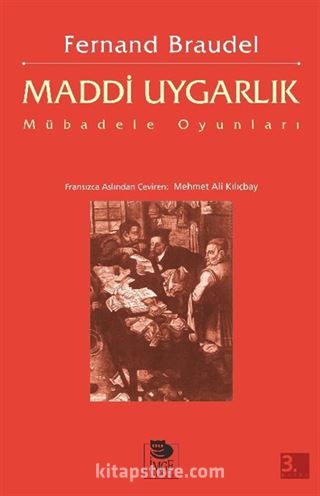 Maddi Uygarlık: Mübadele Oyunları