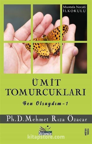 Ümit Tomurcukları / Ben Olsaydım 1