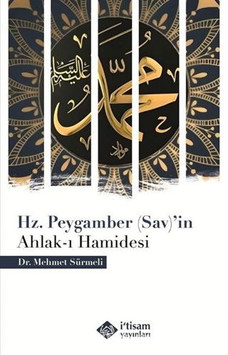 Hz. Peygamber (Sav)'in Ahlak-ı Hamidesi