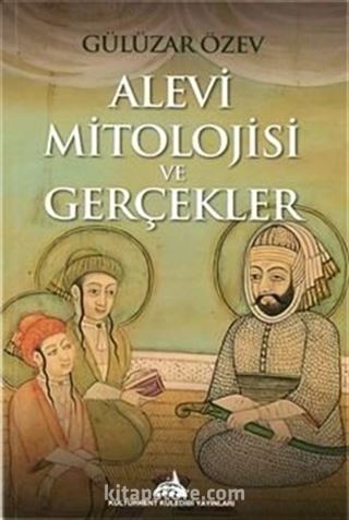 Alevi Mitolojisi ve Gerçekler