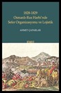 1828-1829 Osmanlı-Rus Harbi'nde Sefer Organizasyonu ve Lojistik