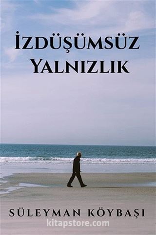 İzdüşümsüz Yalnızlık