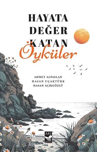 Hayata Değer Katan Öyküler