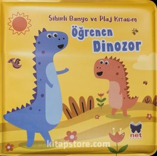 Öğrenen Dinozor / Sihirli Banyo ve Plaj Kitabım