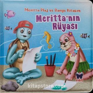 Meritta'nın Rüyası / Meritta Plaj ve Banyo Kitabım