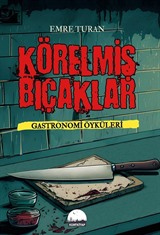 Körelmiş Bıçaklar