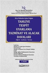 Kira Hukuku'ndan Doğan Tahliye Tespit Uyarlama Tazminat Ve Alacak Davaları (Öğreti - Açıklama - Yorum)