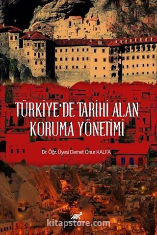 Türkiye'de Tarihi Alan Koruma Yönetimi