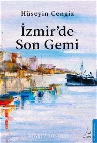 İzmir'de Son Gemi