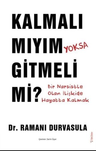 Kalmalı Mıyım Yoksa Gitmeli Mi?