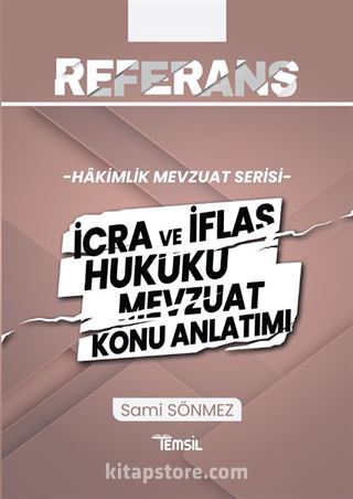 Referans İcra ve İflas Hukuku Mevzuat Konu Anlatımı