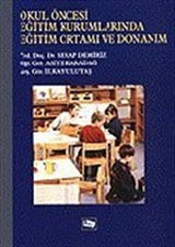 Okul Öncesi Eğitim Kurumlarında Eğitim Ortamı ve Donanım