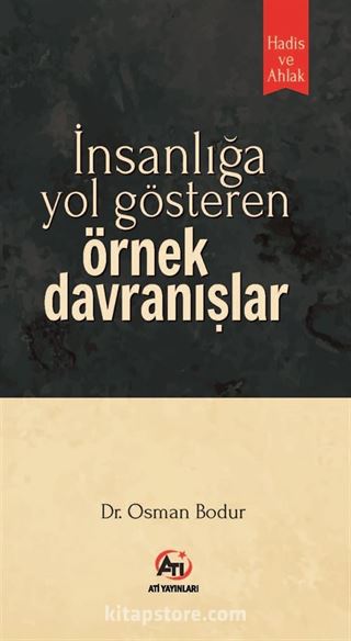 İnsanlığa Yol Gösteren Örnek Davranışlar