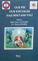 Our Pır Our KhunkarHajı Bektash Veli