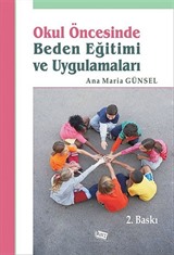 Okul Öncesinde Beden Eğitimi ve Uygulamaları