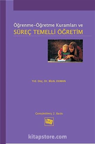 Öğrenme-Öğretme Kuramları ve Süreç Temelli Öğretim