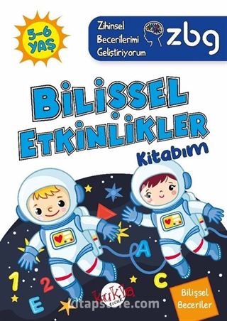 ZBG 5-6 Yaş Bilişsel Etkinlikler Kitabım