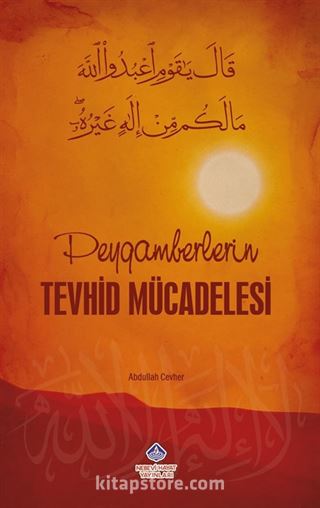 Peygamberlerin Tevhid Mücadelesi