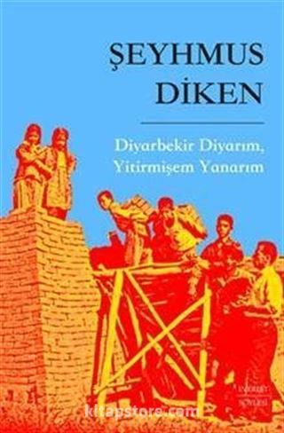 Diyarbekir Diyarım, Yitirmişem Yanarım