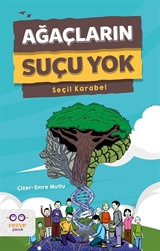 Ağaçların Suçu Yok