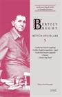 Bertolt Brecht Bütün Oyunları 5 (Ciltli)