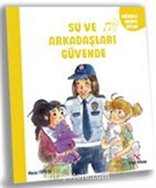 Su ve Arkaşları Güvende