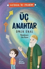 Üç Anahtar / Evliyalar İle Yolculuk