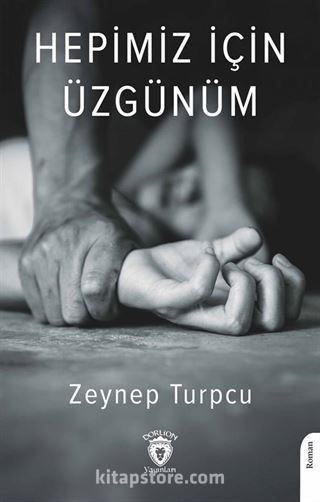 Hepimiz İçin Üzgünüm