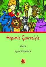 Hepimiz Çevreciyiz