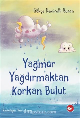 Yağmur Yağdırmaktan Korkan Bulut