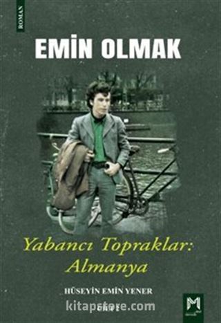 Emin Olmak 2 / Yabancı Topraklar: Almanya