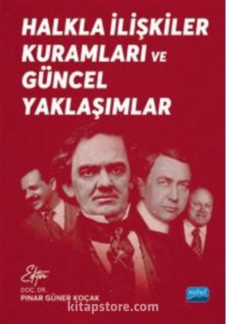 Halkla İlişkiler Kuramları ve Güncel Yaklaşımlar