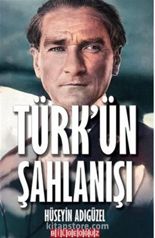 Türk'ün Şahlanışı