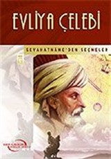 Evliya Çelebi / Seyahatname'den Seçmeler / İlk Gençlik Klasikleri