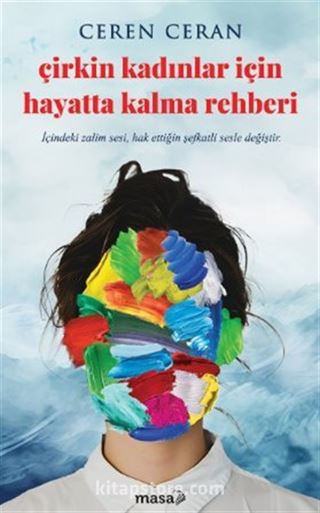 Çirkin Kadınlar İçin Hayatta Kalma Rehberi