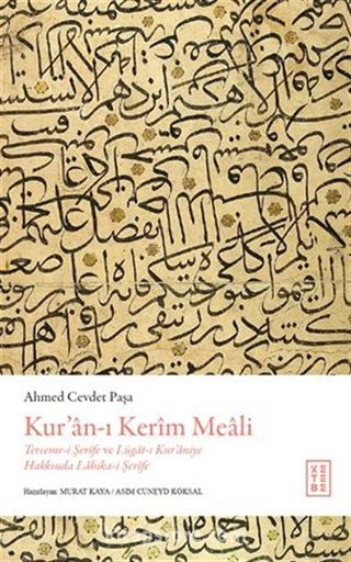 Kur'an-ı Kerîm Meali (Ciltli) / Terceme-i Şerîfe ve Lügat-ı Kur'aniye Hakkında Lahika-i Şerîfe