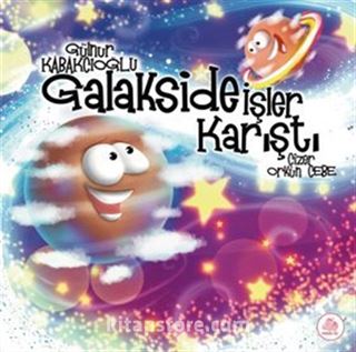 Galakside İşler Karıştı