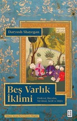 Beş Varlık İklimi / Firdevsi, Hayyam, Mevlana, Sa'di ve Hafız