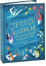 Sporcu Kadınlar: Kazanmak İçin Oynamış 50 Korkusuz Sporcu - Ciltli