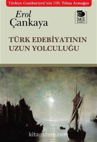 Türk Edebiyatının Uzun Yolculuğu