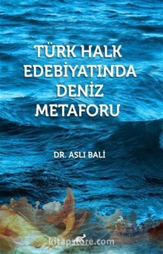 Türk Halk Edebiyatında Deniz Metaforu