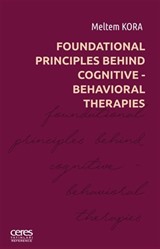 Foundatıonal Prıncıples Behınd Cognıtıve- Behavıoral Therapıes