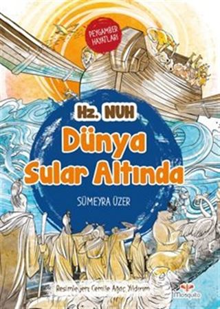 Dünya Sular Altında Peygamber Hayatları: Hz. Nuh